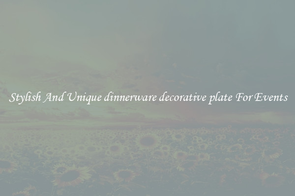 Stylish And Unique dinnerware decorative plate For Events