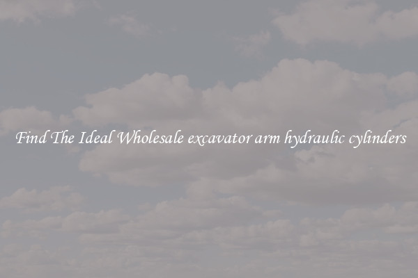 Find The Ideal Wholesale excavator arm hydraulic cylinders