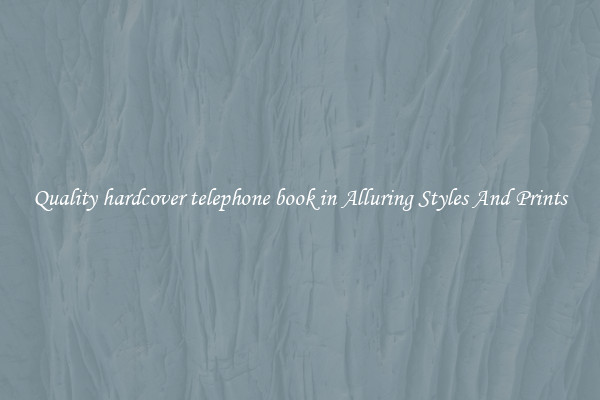 Quality hardcover telephone book in Alluring Styles And Prints