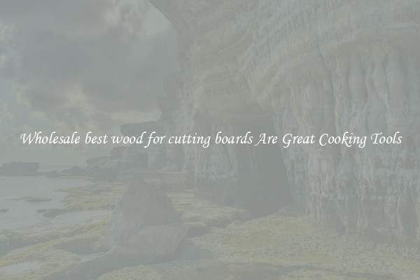 Wholesale best wood for cutting boards Are Great Cooking Tools