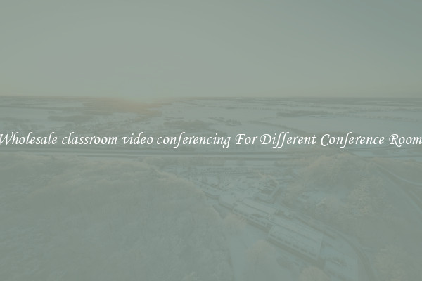 Wholesale classroom video conferencing For Different Conference Rooms