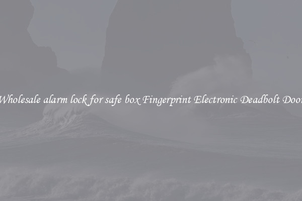 Wholesale alarm lock for safe box Fingerprint Electronic Deadbolt Door 