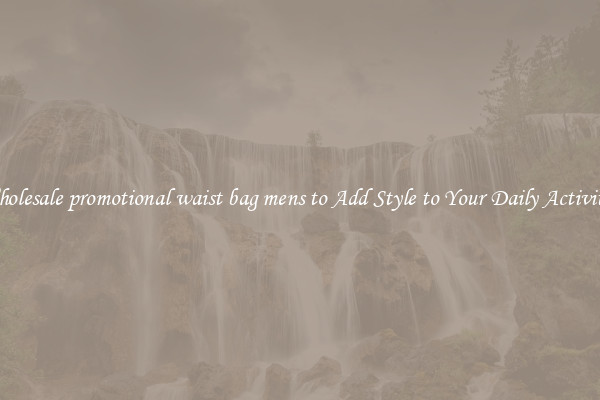 Wholesale promotional waist bag mens to Add Style to Your Daily Activities