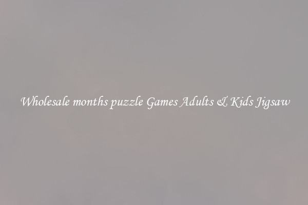 Wholesale months puzzle Games Adults & Kids Jigsaw