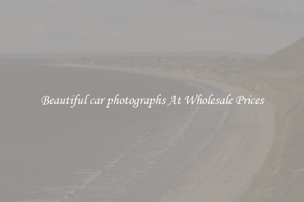 Beautiful car photographs At Wholesale Prices